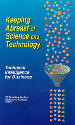 Stock image for Keeping Abreast of Science and Technology: Technical Intelligence for Business for sale by Zubal-Books, Since 1961