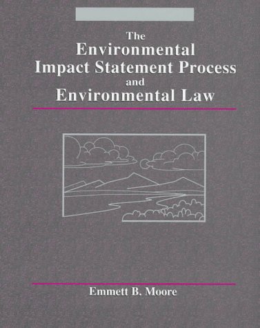 Stock image for The Environmental Impact Statement Process and Environmental Law for sale by Better World Books: West