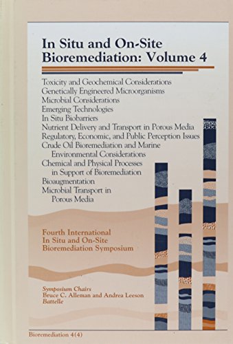 Imagen de archivo de In Situ and On-Site Bioremediation: Papers from the Fourth International in Situ and On-Site Bioremediation Symposium, New Orleans, April 28-May 1, 1997 . the Fourth International in Situ and On-Sit) a la venta por Zubal-Books, Since 1961