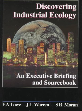 Stock image for Discovering Industrial Ecology for sale by Bookmans