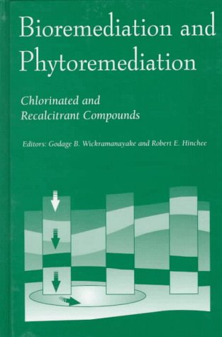 Stock image for Bioremediation and Phytoremediation: Chlorinated and Recalcitrant Compounds (Proceedings from the First International Conference on Remed) for sale by Zubal-Books, Since 1961