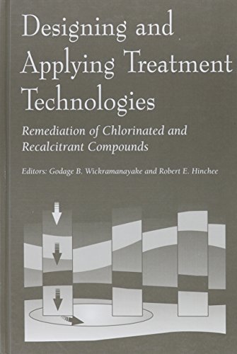 Beispielbild fr Designing and Applying Treatment Technologies: Remediation of Chlorinated and Recalcitrant Compounds (Proceedings from the First International Conference on Remediation) zum Verkauf von Zubal-Books, Since 1961