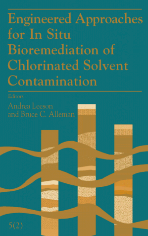 Imagen de archivo de Engineered Approaches for In Situ Bioremediation of Chlorinated Solvent Contamination a la venta por Book Booth