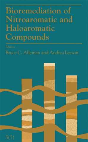 Beispielbild fr Bioremediation of Nitroaromatic and Haloaromatic Compounds - 5(7) zum Verkauf von Zubal-Books, Since 1961