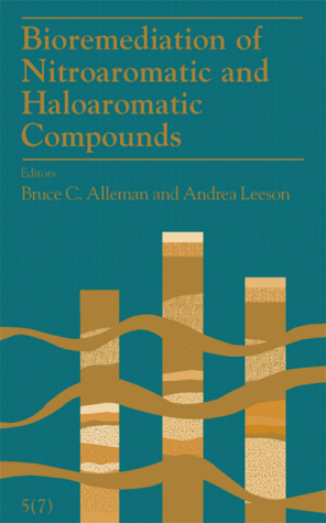 Imagen de archivo de Bioremediation of Nitroaromatic and Haloaromatic Compounds - 5(7) a la venta por Bookmonger.Ltd