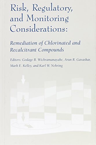 Imagen de archivo de Risk, Regulatory, and Monitoring Considerations: Remediation of Chlorinated and Recalcitrant Compounds a la venta por HPB-Red