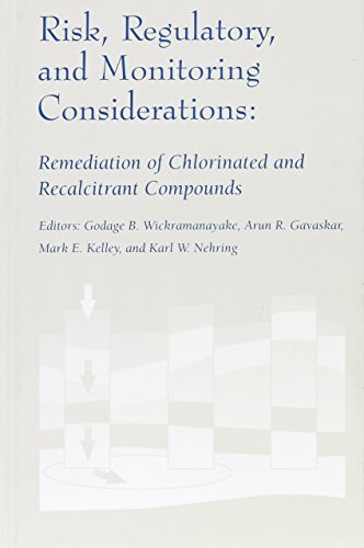 Stock image for Risk, Regulatory, and Monitoring Considerations: Remediation of Chlorinated and Recalcitrant Compounds for sale by HPB-Red