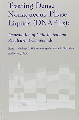 Stock image for Treating Dense Nonaqueous-Phase Liquids: Second International Conference on Remediation of Chlorinated and Recalcitrant Compounds, Monterey, California, May 22-25, 2000 for sale by HPB-Red