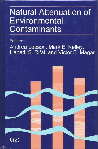 9781574771121: Natural Attenuation of Environmental Contaminants: The Sixth International in Situ and On-Site Bioremediation Symposium : San Diego, California, June 4-7, 2001