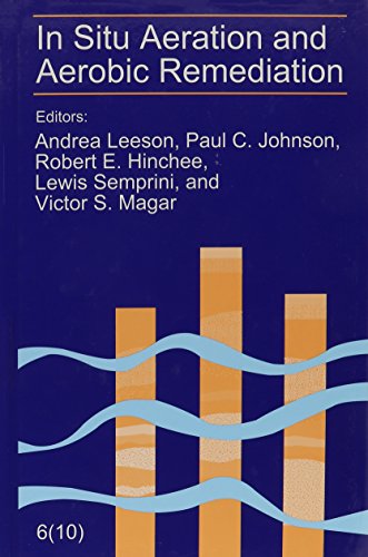 Imagen de archivo de In Situ Aeration and Aerobic Remediation: The Sixth International in Situ and On-Site Bioremediation Symposium : San Diego, California, June 4-7, 2001 . in Situ and On-Site Bioremediation Sympo) a la venta por Zubal-Books, Since 1961