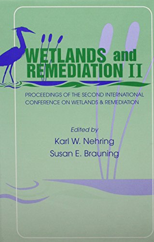 Stock image for Wetlands and Remediation II: Proceedings of the Second International Conference on Wetlands & Remediation : Burlington, Vermont, September 5-6, 2001 for sale by Zubal-Books, Since 1961
