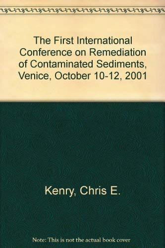 Stock image for 2001 Sediments Proceedings: First International Conference on Remediation of Contaminated Sediments for sale by Zubal-Books, Since 1961