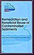 9781574771299: Remediation and Beneficial Reuse of Contaminated Sediments: 003 (Proceedings of the First International Conference on Remedia)