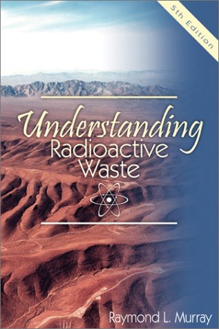 Imagen de archivo de Understanding Radioactive Waste a la venta por Better World Books
