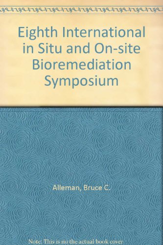 Stock image for Eighth International in Situ and On-site Bioremediation Symposium for sale by Zubal-Books, Since 1961