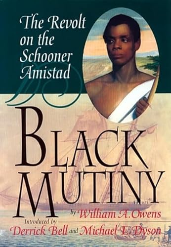 Imagen de archivo de Black Mutiny: The Revolt on the Schooner Amistad a la venta por Goodwill