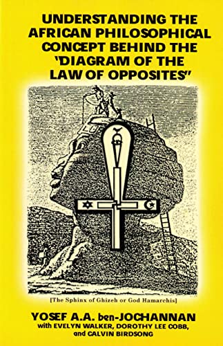 9781574780352: Understanding the African Philosophical Concept Behind the Diagram of the Law of Opposites: The Black Man's Religion