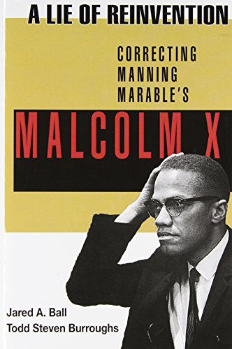 Stock image for A Lie of Reinvention: Correcting Manning Marable's Malcolm X for sale by ThriftBooks-Atlanta