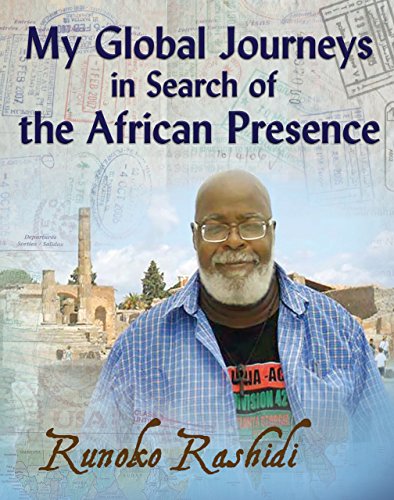 Stock image for My Global Journeys in Search of the African Presence - Runoko Rashidi for sale by GF Books, Inc.