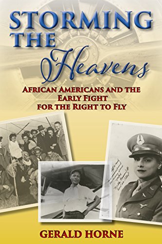 Beispielbild fr Storming the Heavens: African Americans and the Early Fight for the Right to Fly zum Verkauf von Blue Vase Books