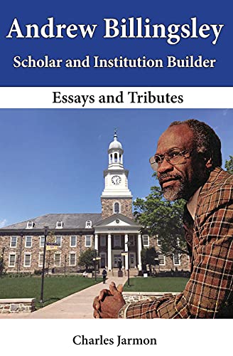 Stock image for Andrew Billingsley Scholar and Institution Builder - Essays and Tributes for sale by SecondSale