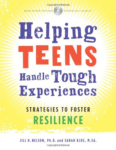 Stock image for Helping Teens Handle Tough Experiences: Strategies to Foster Resilience for sale by Ergodebooks