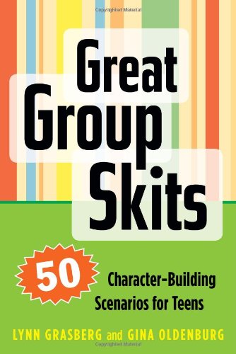 Imagen de archivo de Great Group Skits : 50 Character-Building Scenarios for Teens a la venta por Better World Books