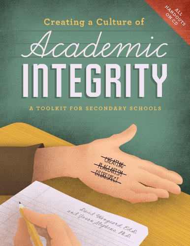 Creating a Culture of Academic Integrity: A Toolkit for Secondary Schools (9781574824964) by Wangaard EdD, David; Stephens PhD, Jason