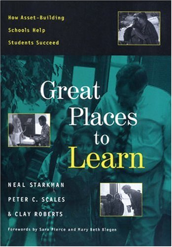 Imagen de archivo de Great Places to Learn: How Asset-Building Schools Help Students Succeed a la venta por Wonder Book