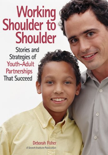 9781574828375: Working Shoulder to Shoulder: Stories & Strategies of Youth-Adult Partnerships That Succeed