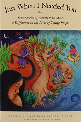 Beispielbild fr Just When I Needed You: True Stories of Adults Who Made a Difference in the Lives of Young People zum Verkauf von SecondSale