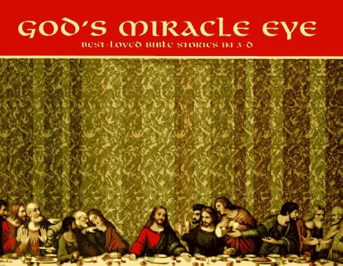 Imagen de archivo de God's Miracle Eye: Best-Loved Bible Stories in 3-D a la venta por Wonder Book