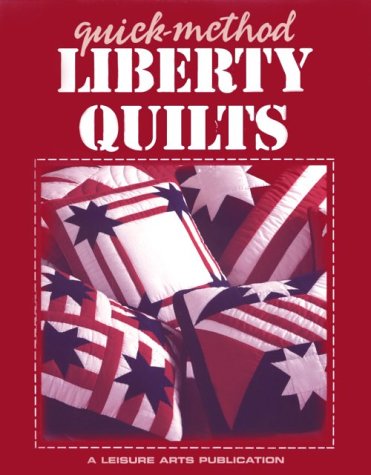 Beispielbild fr Quick-Method Liberty Quilts zum Verkauf von Wonder Book