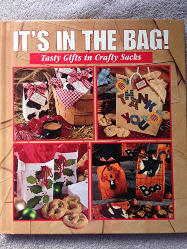 Imagen de archivo de It's in the Bag!: Tasty Gifts in Crafty Sacks (Memories in the Making) a la venta por Orion Tech