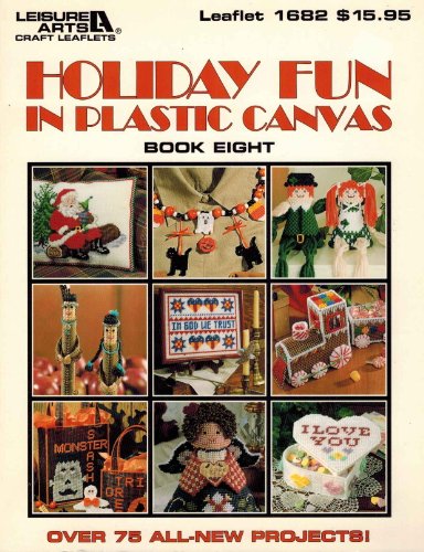 Imagen de archivo de Holiday Fun in Plastic Canvas, Book 8: over 75 projects (Leisure Arts #1682) a la venta por Front Cover Books