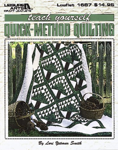 Imagen de archivo de Teach Yourself Quick-Method Quilting (Leisure Arts #1687) a la venta por SecondSale