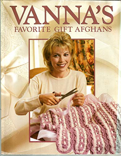 9781574861358: Vanna's Favorite Gift Afghans (Crochet Treasury)