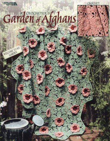 A Crocheter's Garden of Afghans (9781574862164) by Leisure Arts, Inc.