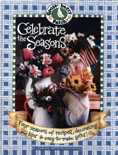 9781574862782: Gooseberry Patch Celebrate Seasons