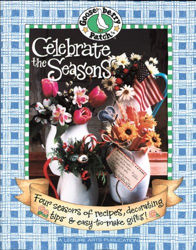 9781574862799: Gooseberry Patch Celebrate Seasons