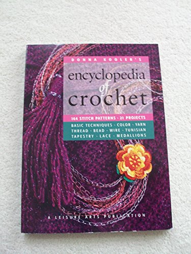 Stock image for Donna Kooler's Encyclopedia of Crochet (Leisure Arts #15906) for sale by ThriftBooks-Atlanta