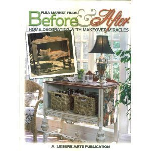 Beispielbild fr Flea Market Finds Before and After : Home Decorating with Makeover Miracles zum Verkauf von Better World Books