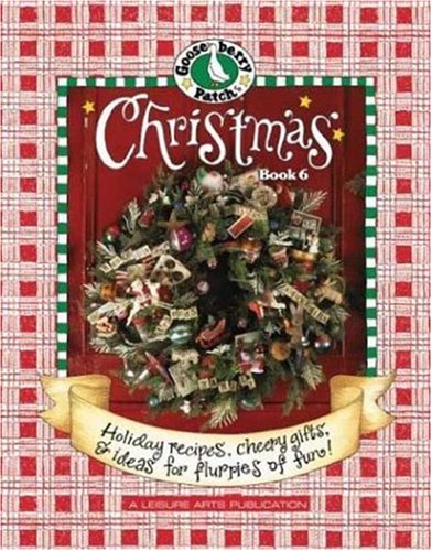 Stock image for Gooseberry Patch Christmas: Book 6: Celebrate Christmas in the Country with Scrumptious Recipes, Holly Jolly Crafts, and Cheery Decorating Ideas! for sale by Wonder Book