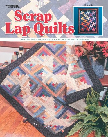 Beispielbild fr Scrap Lap Quilts (Leisure Arts #3454) zum Verkauf von Wonder Book