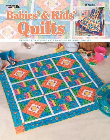 Stock image for Quilts for Babies & Kids (Leisure Arts #3486) for sale by Wonder Book