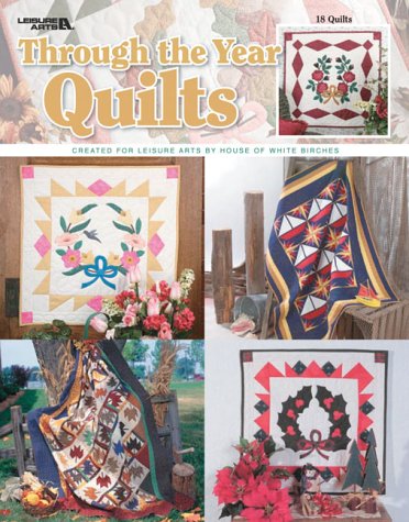 9781574863468: Through the Year Quilts