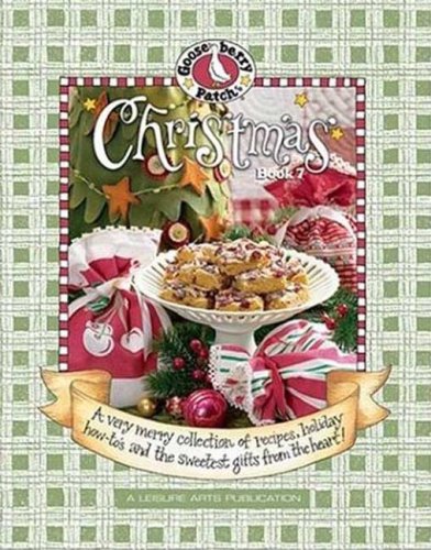 Beispielbild fr Gooseberry Patch Christmas Book 7: A Very Merry Collection of Recipes, Holiday How-To's and the Sweetest Gifts from the Heart! zum Verkauf von SecondSale