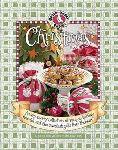 Imagen de archivo de Gooseberry Patch Christmas Book 7: A Very Merry Collection of Recipes, Holiday How-To's and the Sweetest Gifts from the Heart! a la venta por Jenson Books Inc
