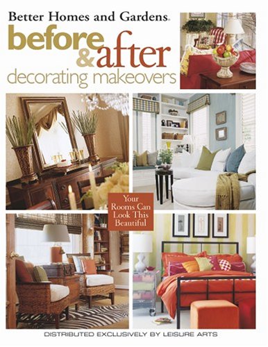Stock image for Before & After Decorating Makeovers (Leisure Arts #3520) for sale by Wonder Book