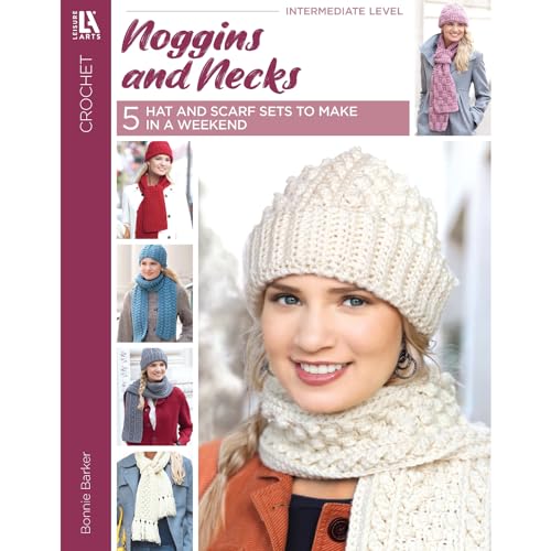 Stock image for Noggins and Necks-5 Stunning Crocheted Hat and Scarf Sets for sale by Reliant Bookstore